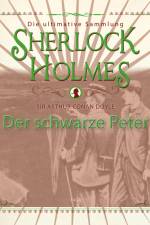Sherlock Holmes: Der schwarze Peter - Die ultimative Sammlung af Arthur Conan Doyle