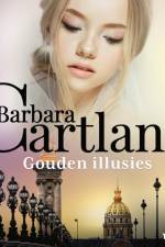 Gouden illusies af Barbara Cartland