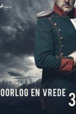 Oorlog en vrede 3 af Lev Tolstoj