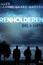 Renholderen 1: Lista af Inger Gammelgaard Madsen