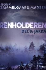 Renholderen 3: Jakka af Inger Gammelgaard Madsen