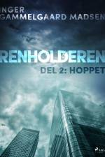 Renholderen 2: Hoppet af Inger Gammelgaard Madsen