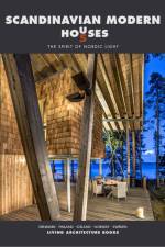 SCANDINAVIAN MODERN HOUSES 5 af Vibe Udsen