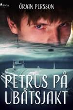 Petrus på ubåtsjakt af Örjan Persson