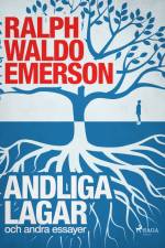 Andliga lagar och andra essayer af Ralph Waldo Emerson
