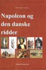 Napoleon og den danske ridder af Thure Barsøe-Carnfeldt