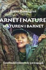 Barnet i naturen af Rikke Rosengren