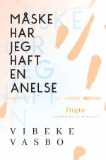 Måske har jeg haft en anelse af Vibeke Vasbo