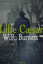 Lille Cæsar af W. R. Burnett