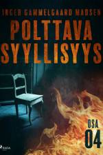 Polttava syyllisyys: Osa 4 af Inger Gammelgaard Madsen