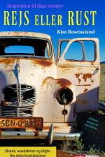 Rejs eller rust af Kim Rosenstand