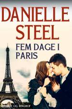 Fem dage i Paris af Danielle Steel
