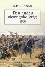 Den anden slesvigske krig 1864 af N.P. Jensen