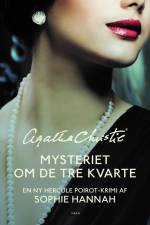 Mysteriet om de tre kvarte af Sophie Hannah