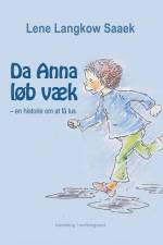 Da Anna løb væk – en historie om at få lus af Lene Langkow Saaek