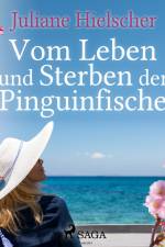 Vom Leben und Sterben der Pinguinfische af Juliane Hielscher
