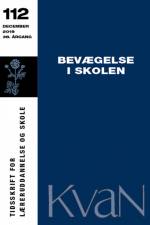 KvaN 112: Bevægelse i skolen af Annemari Munk Svendsen m.fl.