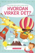 Hvordan virker det? - Til de nysgerrige (papbog med flapper) af Karrusel Forlag