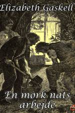 En mørk nats arbejde af Elizabeth Gaskell