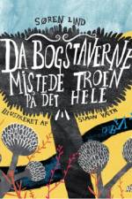 Da bogstaverne mistede troen på det hele af Søren Lind