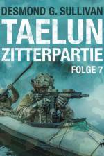 TAELUN - Folge 7 - Zitterpartie af Desmond G. Sullivan