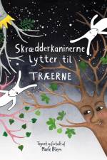 Skrædderkaninerne lytter til træerne af Marie Priem