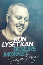 Kun Lyset kan Besejre Mørket af Sebastian Stakset