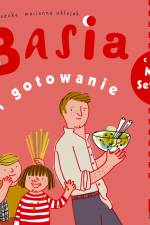 Basia i gotowanie af Zofia Stanecka