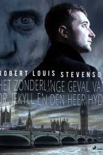 Het zonderlinge geval van Dr. Jekyll en den heer Hyde af Robert Louis Stevenson