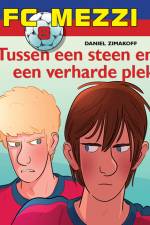FC Mezzi 8 - Tussen een steen en een verharde plek af Daniel Zimakoff