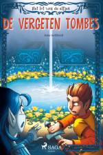 Het lot van de elfjes 3 - De vergeten tombes af Peter Gotthardt