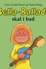 Bella-Ballade skal i bad