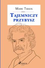 Tajemniczy przybysz af Mark Twain