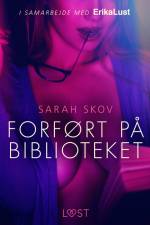 Forført på biblioteket af Sarah Skov