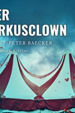 Der Zirkusclown - Ein Hunsrück-Krimi af Heinz-Peter Baecker