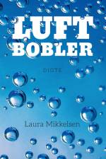 Luftbobler af Laura Mikkelsen