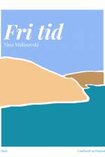 Fri tid af Nina Malinovski