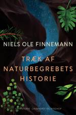 Træk af naturbegrebets historie af Niels Ole Finnemann
