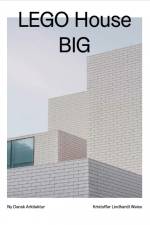 LEGO House, BIG – Ny dansk arkitektur Bd. 3 af Kristoffer Lindhardt Weiss