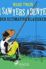 Tom Sawyers Abenteuer - der ultimative Klassiker af Mark Twain