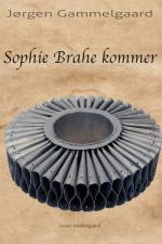 Sophie Brahe kommer af Jørgen Gammelgaard