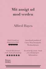 Mit ansigt ud mod verden af Alfred Hayes