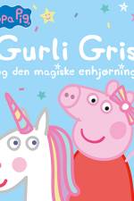 Peppa Pig - Gurli Gris og den magiske enhjørning