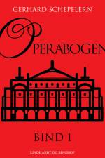 Operabogen. Bind 1 af Gerhard Schepelern