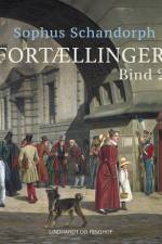 Fortællinger. Bind 2 af Sophus Schandorph