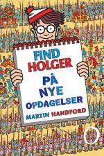 Find Holger - På nye opdagelser af Martin Handford
