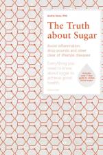 The Truth about Sugar af Anette Sams