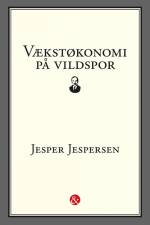 Vækstøkonomi på vildspor af Jesper Jespersen
