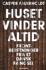 Huset vinder altid af Casper Fauerholdt