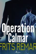 Operation Calmar af Frits Remar